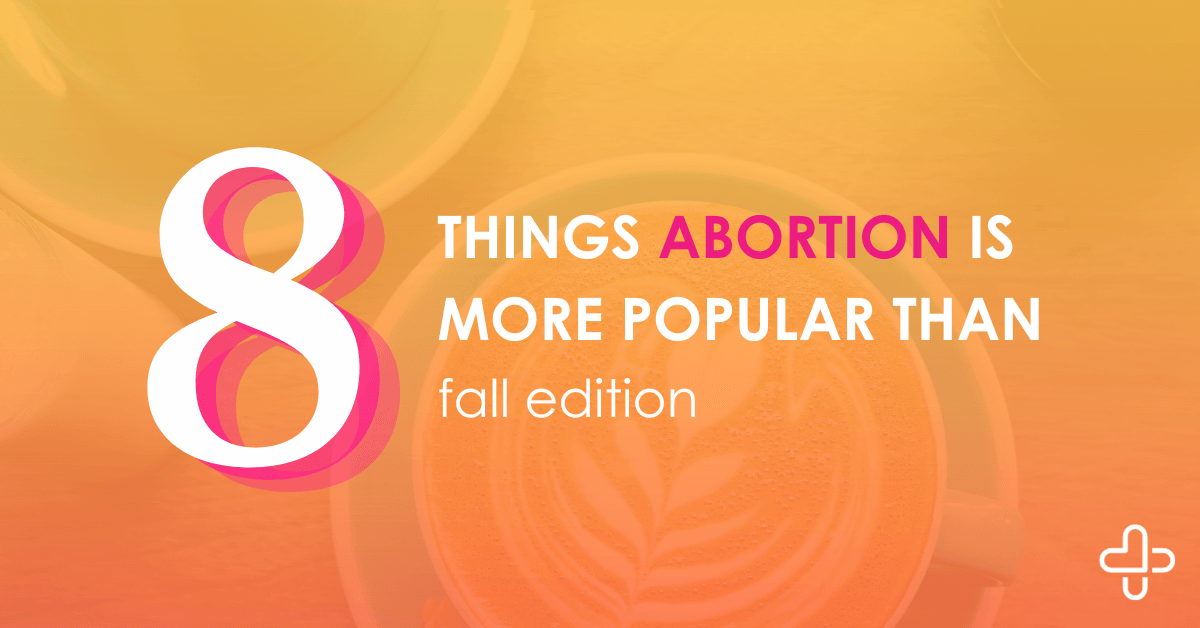 8 Things Abortion Is More Popular Than: Part 2 8 Things Abortion Is More Popular Than: Part 2